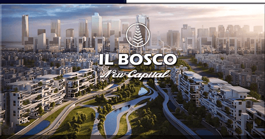 البوسكو العاصمة الإدارية الجديدة Il Bosco New Capital